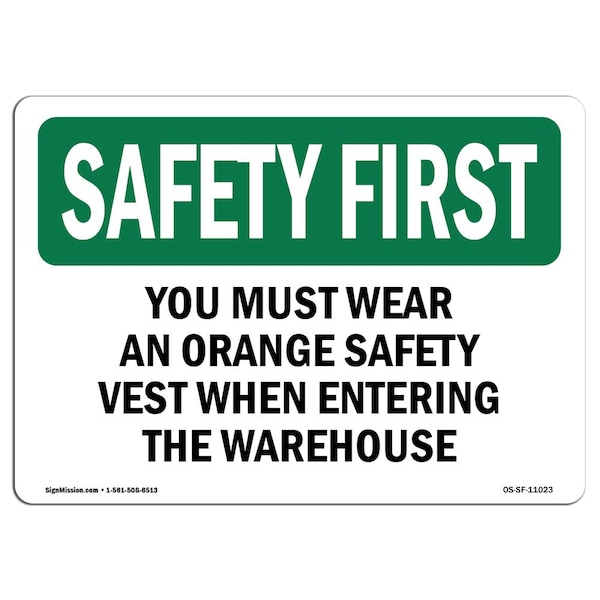 OSHA Sign, You Must Wear An Orange Vest When, 10in X 7in Aluminum, 10" W, 7" H, Landscape